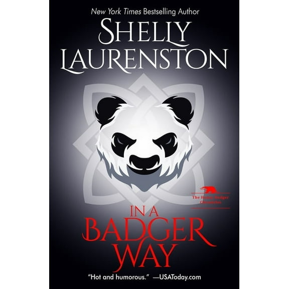 Honey Badger Chronicles In a Badger Way: A Honey Badger Shifter Romance, Book 2, (Paperback)