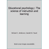 Educational psychology;: The science of instruction and learning [Paperback - Used]