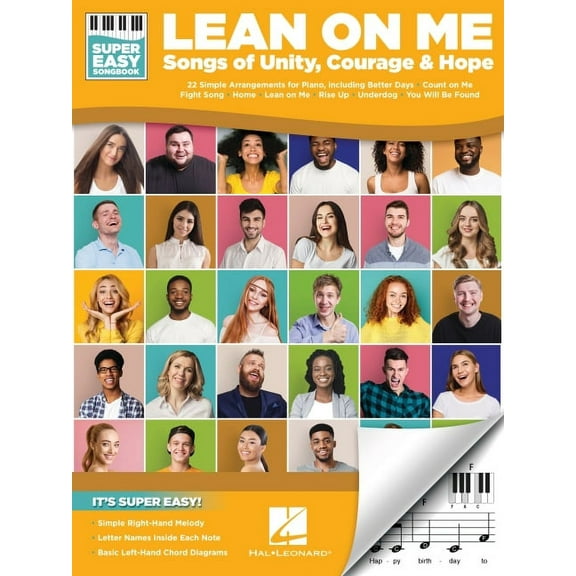 Lean on Me: Super Easy Piano Songbook Featuring Songs of Unity, Courage, and Hope, (Paperback)
