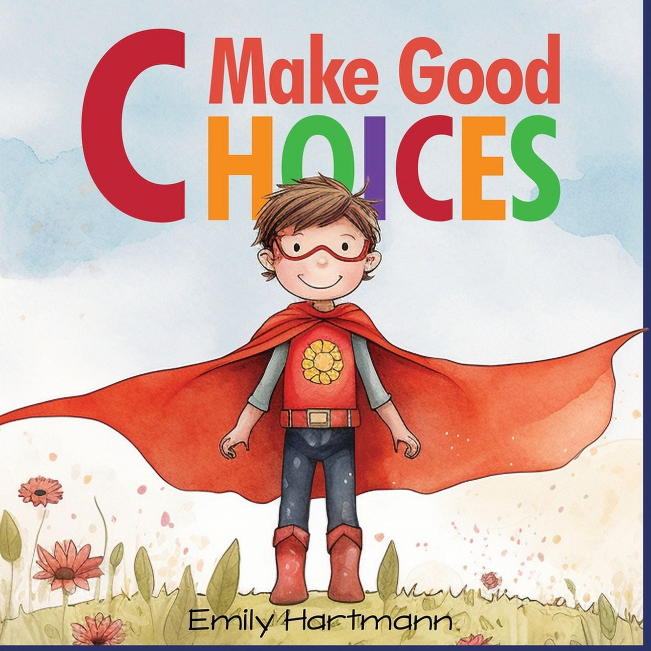 Social Emotional Books Make Good Choices: Social Emotional Skills For Children, Feelings Book For Kids Ages 3 to 5, Book 1, (Paperback)