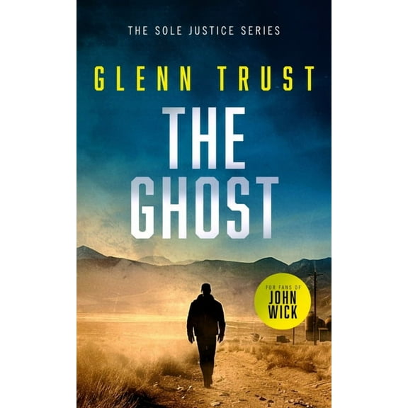 Sole Justice The Ghost: A Gripping Crime Thriller, Book 4, (Paperback)