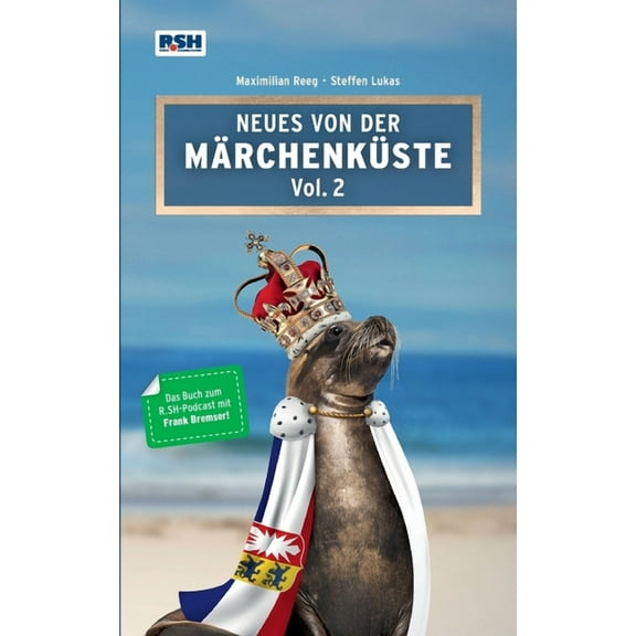 Neues von der MÃ¤rchenkÃ¼ste Vol. 2: Das MÃ¤rchenbuch zum R.SH - Podcast, (Paperback)