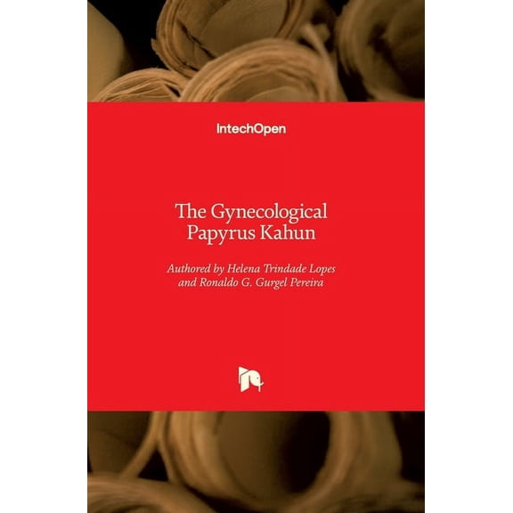 The Gynecological Papyrus Kahun (Hardcover)