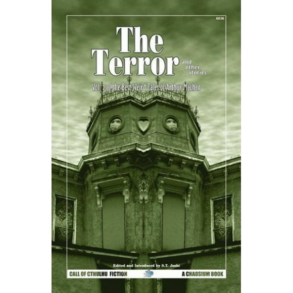 The Terror & Other Tales: The Best Weird Tales of Arthur Machen, Volume 3