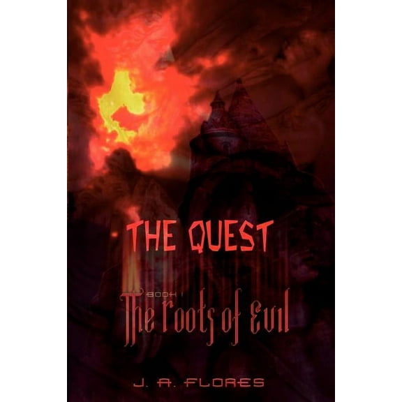 Quest : Book I, the Roots of Evil