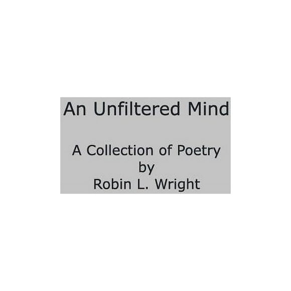 A Mind Unfiltered (Paperback)