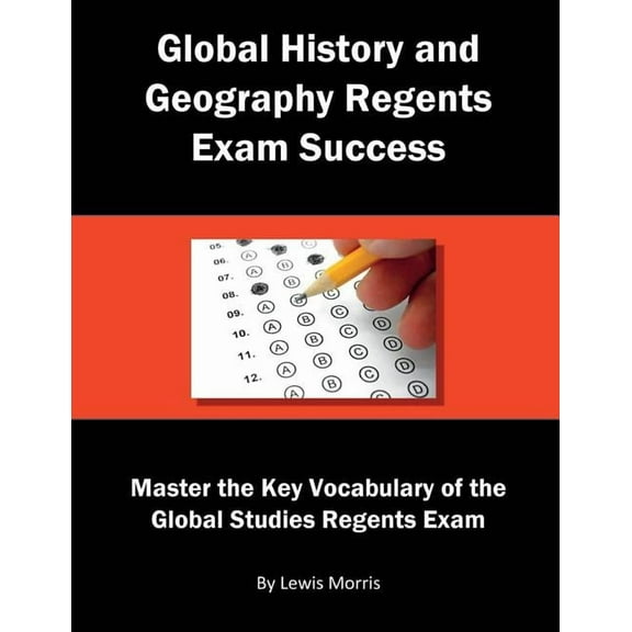 Global History and Geography Regents Exam Success: Master the Key Vocabulary of the Global Studies (Paperback) by Lewis Morris