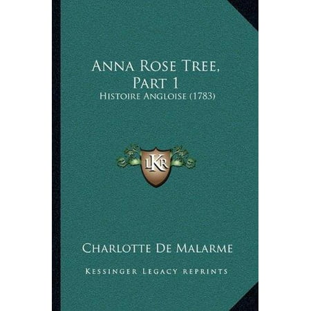 Anna Rose - Anna Rose Tree, Part 1 : Histoire Angloise (1783)
