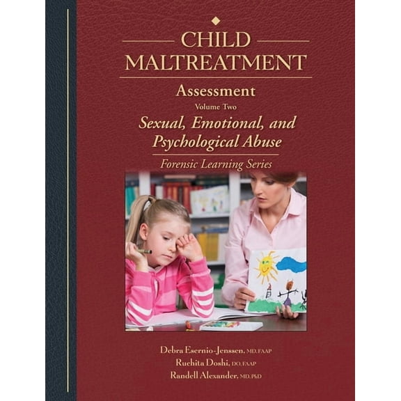 Child Maltreatment Assessment: Volume 2 - Sexual, Emotional, and Psychological Abuse, (Paperback)