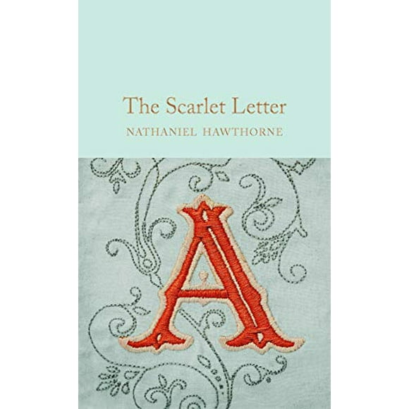 The Scarlet Letter (Macmillan Collector's Library)