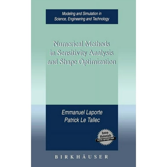 Modeling and Simulation in Science, Engi Numerical Methods in Sensitivity Analysis and Shape Optimization, (Hardcover)