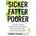thumbnail image 1 of Libro Sicker, Fatter, Poorer: la amenaza urgente de los químicos que alteran las hormonas, 1 of 1