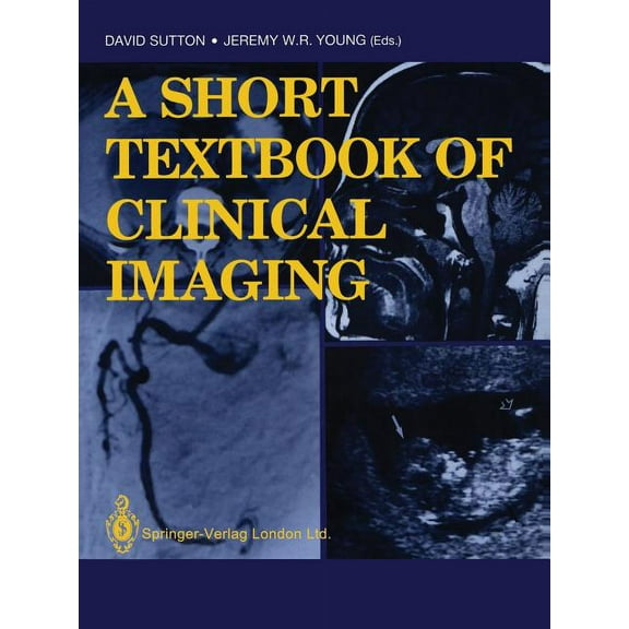 A Short Textbook of Clinical Imaging, (Paperback)