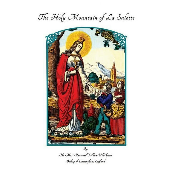The Holy Mountain of La Salette (Paperback)