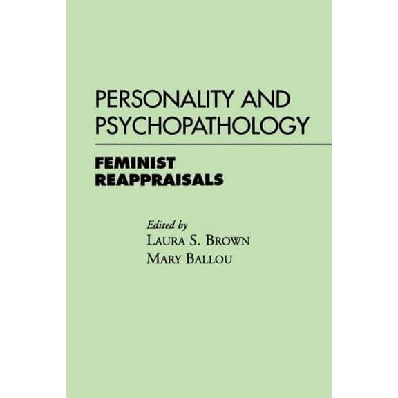 Personality and Psychopathology : Feminist Reappraisals (Paperback)