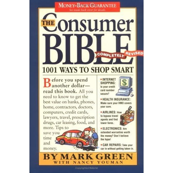 Pre-Owned The Consumer Bible: 1001 Ways to Shop Smart (Paperback) 0761112278 9780761112273
