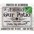 thumbnail image 5 of Metal Sign - Welcome To Our Patio, Relax and Unwind - Durable Metal Sign - Use Indoor/Outdoor - Makes a Great Decor and Housewarming Gift (12" x 18"), 5 of 5