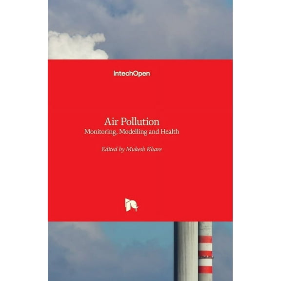 Air Pollution: Monitoring, Modelling and Health (Hardcover)