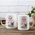 thumbnail image 3 of Every Fart is Love Note French Bulldog Guilty Face Happy Valentine's Mug Dog Lover Gifts Coffee Tea Cup - 01016, 3 of 4