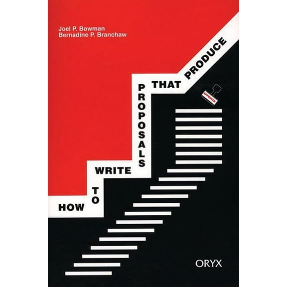 How to Write Proposals That Produce, (Paperback)
