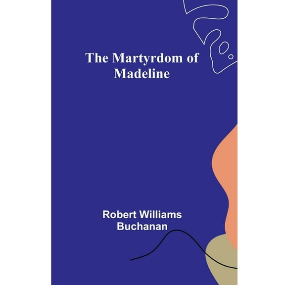 The Martyrdom of Madeline, (Paperback)