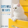 thumbnail image 2 of Pre-Owned Cats Will Be Cats: The Ultimate Cat Quotebook (Hardcover) 164170294X 9781641702942, 2 of 2