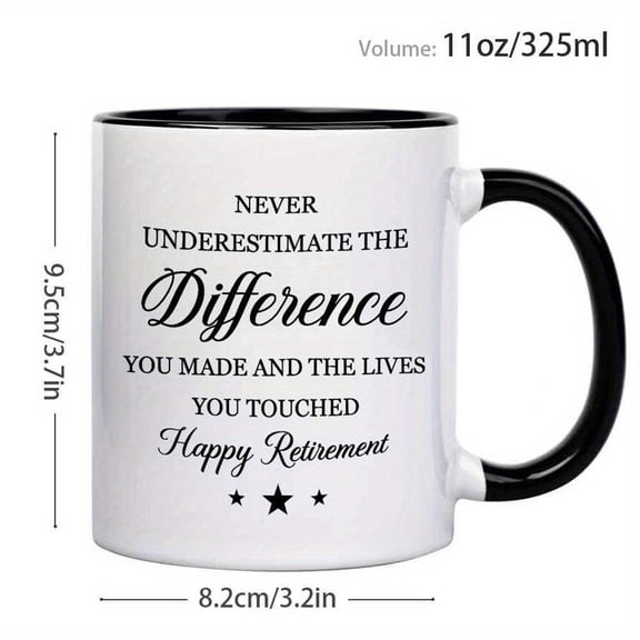 1pc Retirement Mug Funny Retirement with Never Underestimate Difference You Made Quote Coffee Cup with Lettering Dishwasher Retirees Teachers coworker