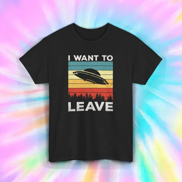 Je Veux Partir Ovni Extraterrestre Drôle Introverti Rétro T-Shirt Graphique Unisexe K01719, jusqu'à Taille 5TG