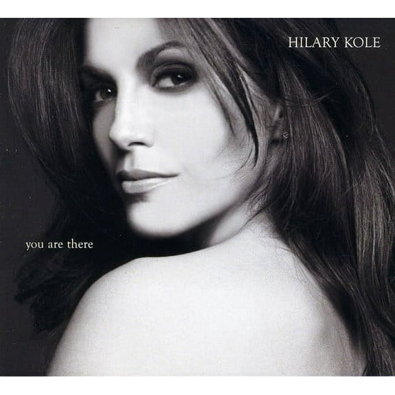 Hilary Kole - You Are There - Music & Performance - CD