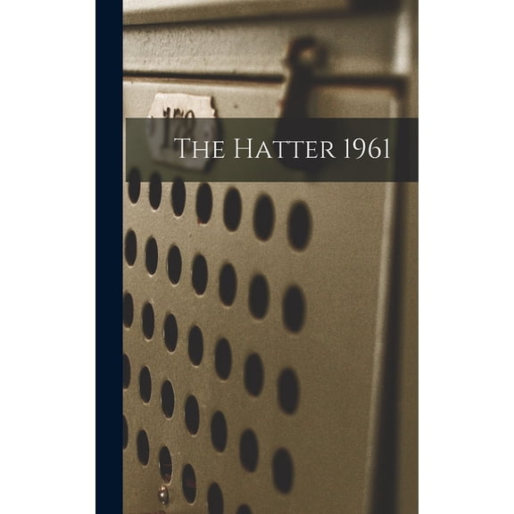 The Hatter 1961, (Hardcover)