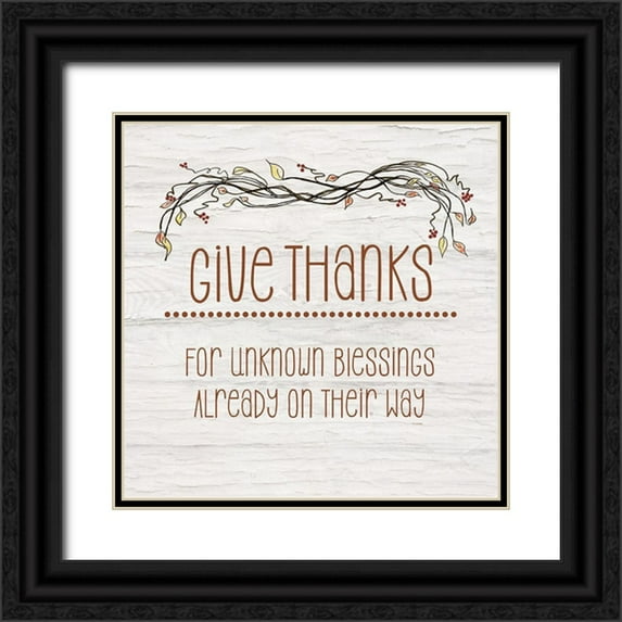 Murdock, Ramona 20x20 Black Ornate Wood Framed with Double Matting Museum Art Print Titled - Give Thanks for Unknown Blessings II