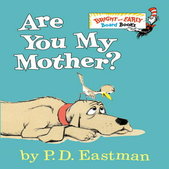 Bright & Early Board Books(tm): Are You My Mother? (Board book)