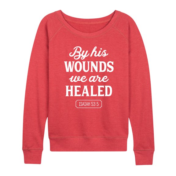 Instant Message - By His Wounds Isaiah - Women's Lightweight French Terry Pullover