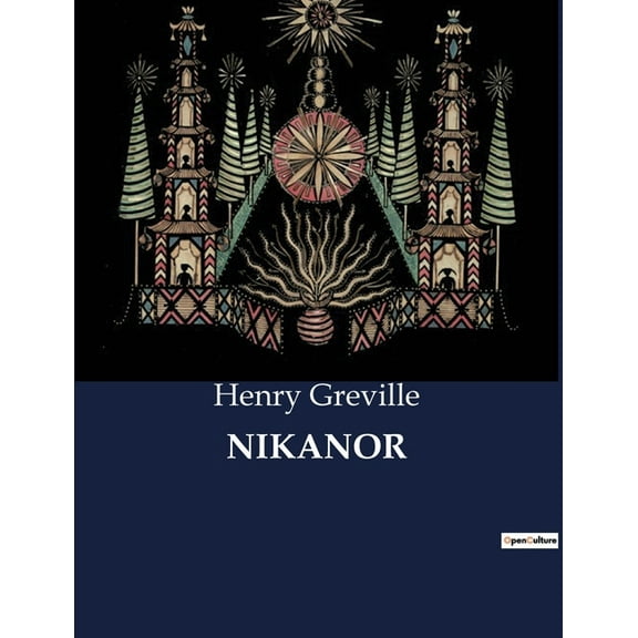 Nikanor: L'ascension d'un homme dans la Russie impÃ©riale, (Paperback)