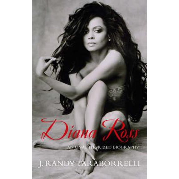 Diana Ross : The Unauthorized Biography (Hardcover)