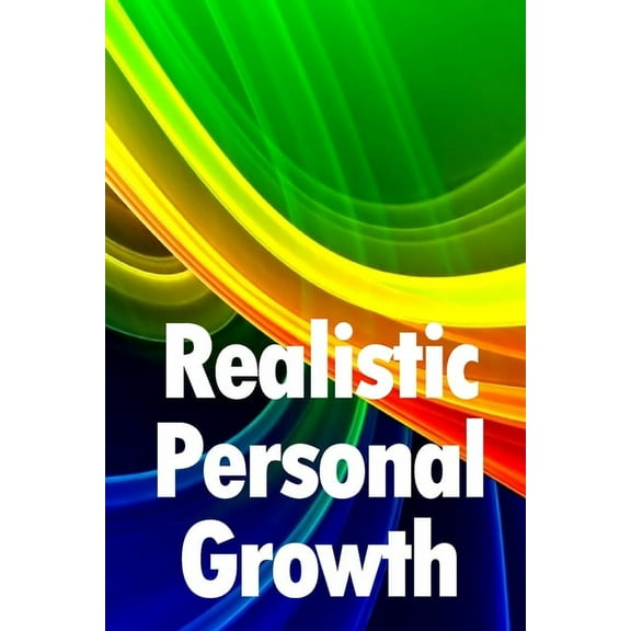 Realistic Personal Growth: A Useful Manual (Optimise Book 7), (Paperback)