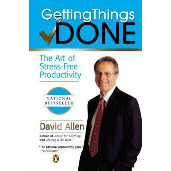 Pre-Owned Getting Things Done: The Art of Stress-Free Productivity (Paperback) 0142000280 9780142000281