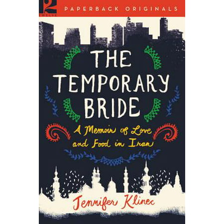 The Temporary Bride : A Memoir of Love and Food in