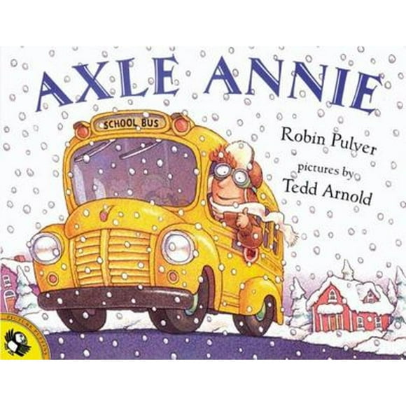 Pre-Owned Axle Annie (Paperback 9780142300145) by Robin Pulver, Tedd Arnold