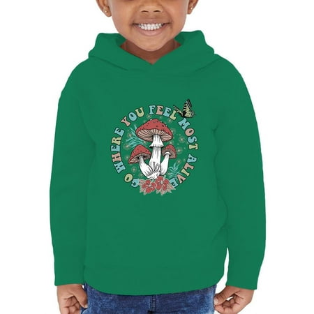 

Where You Feel Most Alive Hoodie Toddler -Image by Shutterstock 4 Toddler