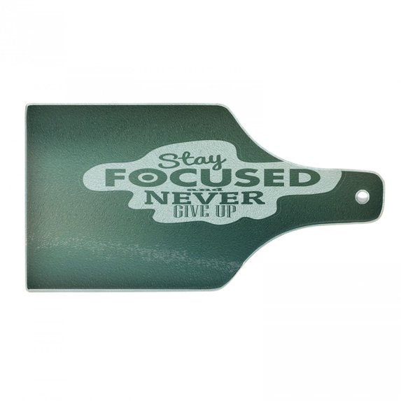 Saying Cutting Board, Stay Focused and Inspirational Words on Abstract Backdrop, Decorative Tempered Glass Cutting and Serving Board, Wine Bottle Shape, Jade Green White, by Ambesonne