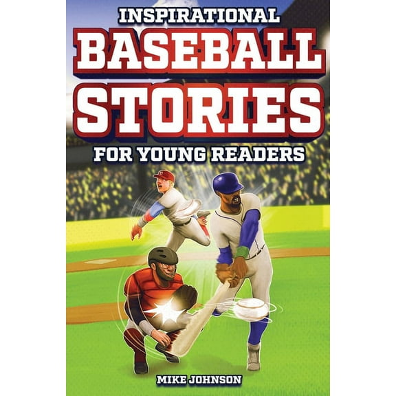 Inspirational Baseball Stories For Young Readers, Book, (Paperback)