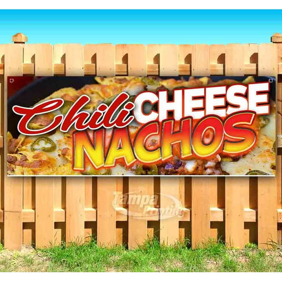 Chili Cheese Nachos 13 oz Vinyl Banner With Metal Grommets