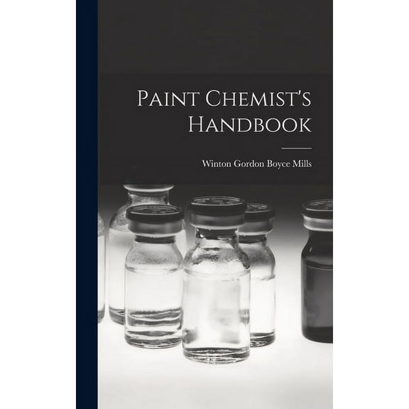 Paint Chemist's Handbook, (Hardcover)