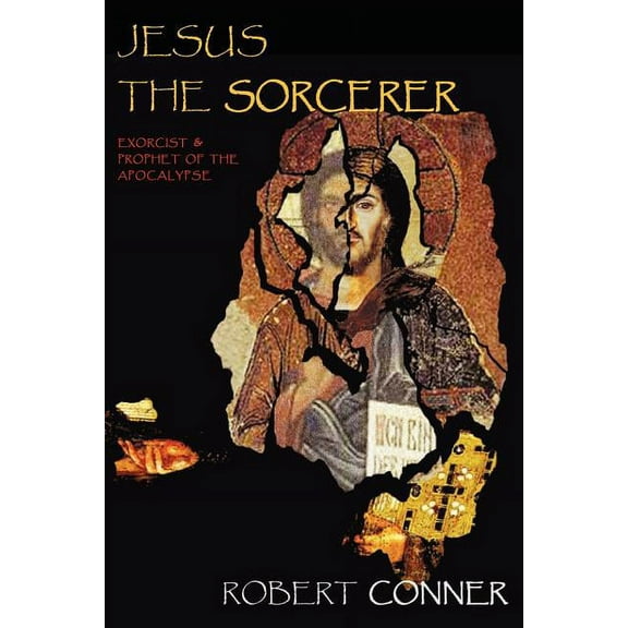 Jesus the Sorcerer, (Paperback)