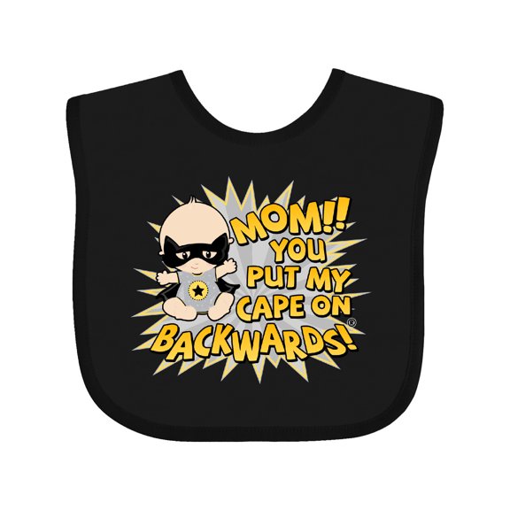 Inktastic Mom You Put My Cape on Backwards® Boys or Girls Baby Bib