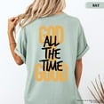 thumbnail image 3 of "God Is All The Time Good" T-Shirt – Inspirational Christian Faith Tee with Uplifting Quote & Cross Design, Encouraging Religious Shirt for Men & Women, 3 of 6