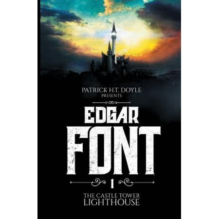 Edgar Font's Hunt for a House to Haunt : Adventure One: The Castle Tower Lighthouse
