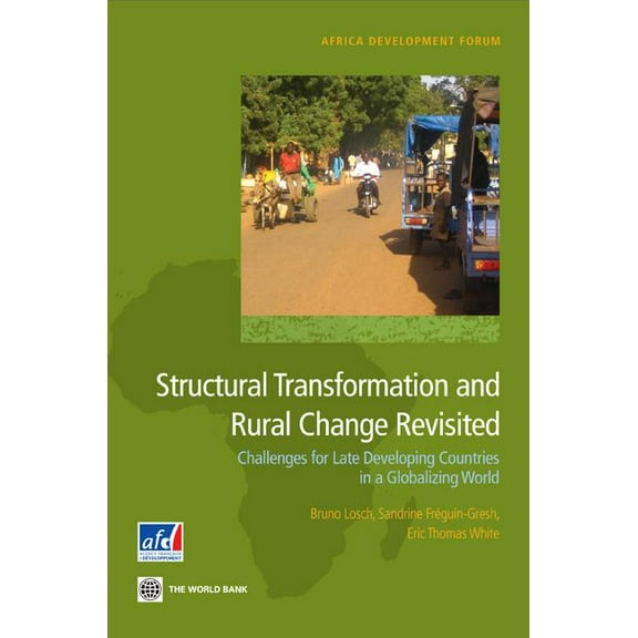 Africa Development Forum Structural Transformation and Rural Change Revisited, (Paperback)