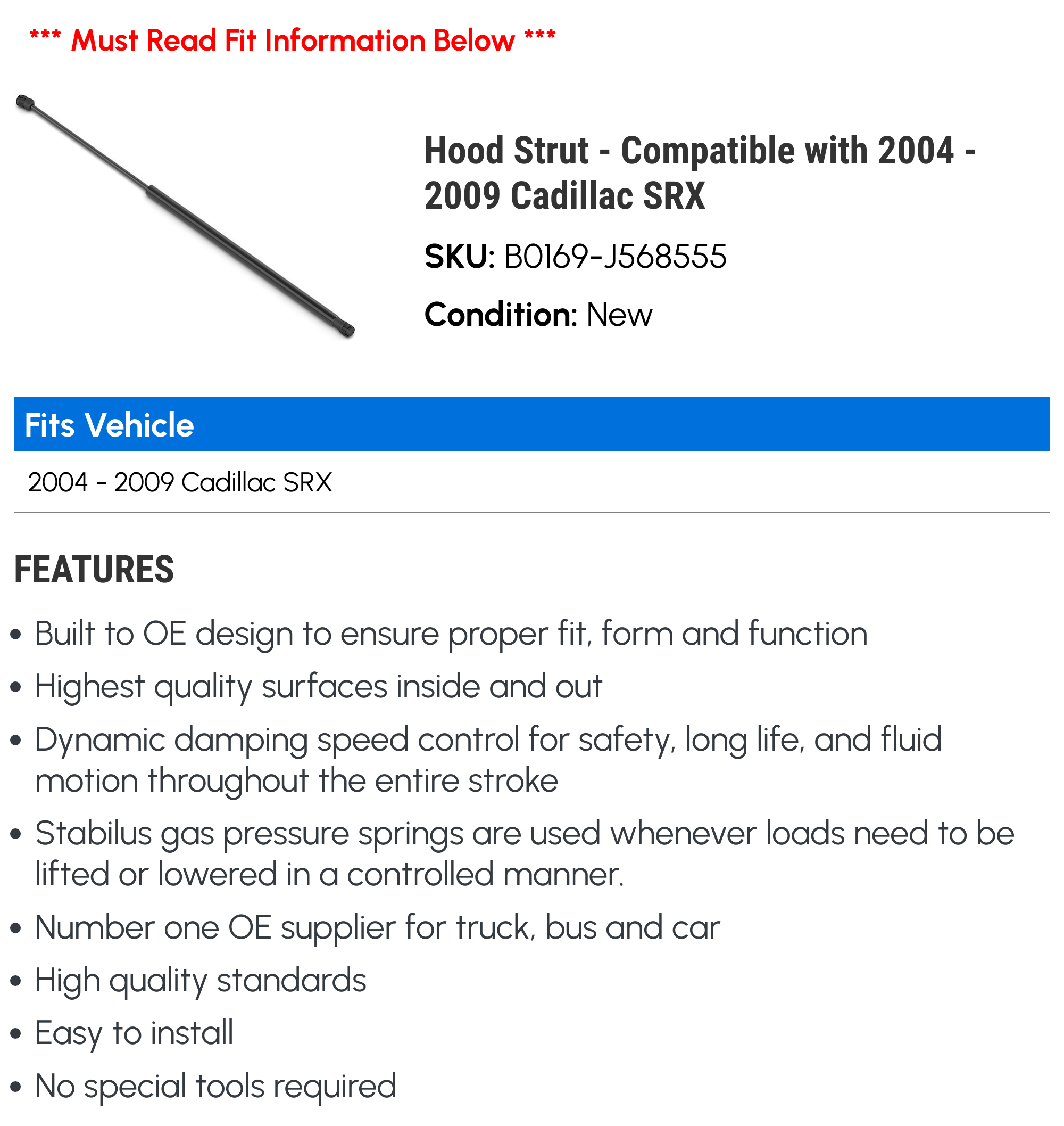 Hood Strut - Compatible with 2004 - 2009 Cadillac SRX 2005 2006 2007 2008